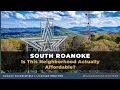 South Roanoke VA Is This Neighborhood Actually Affordable Honest Look