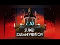 120 - Bad Bunny | Súper Clean Version