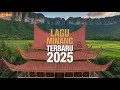 Download Lagu Lagu Minang Terbaru 2025 Full Album - Koleksi Lagu Pop Minang Terpopuler \u0026 Bikin Baper