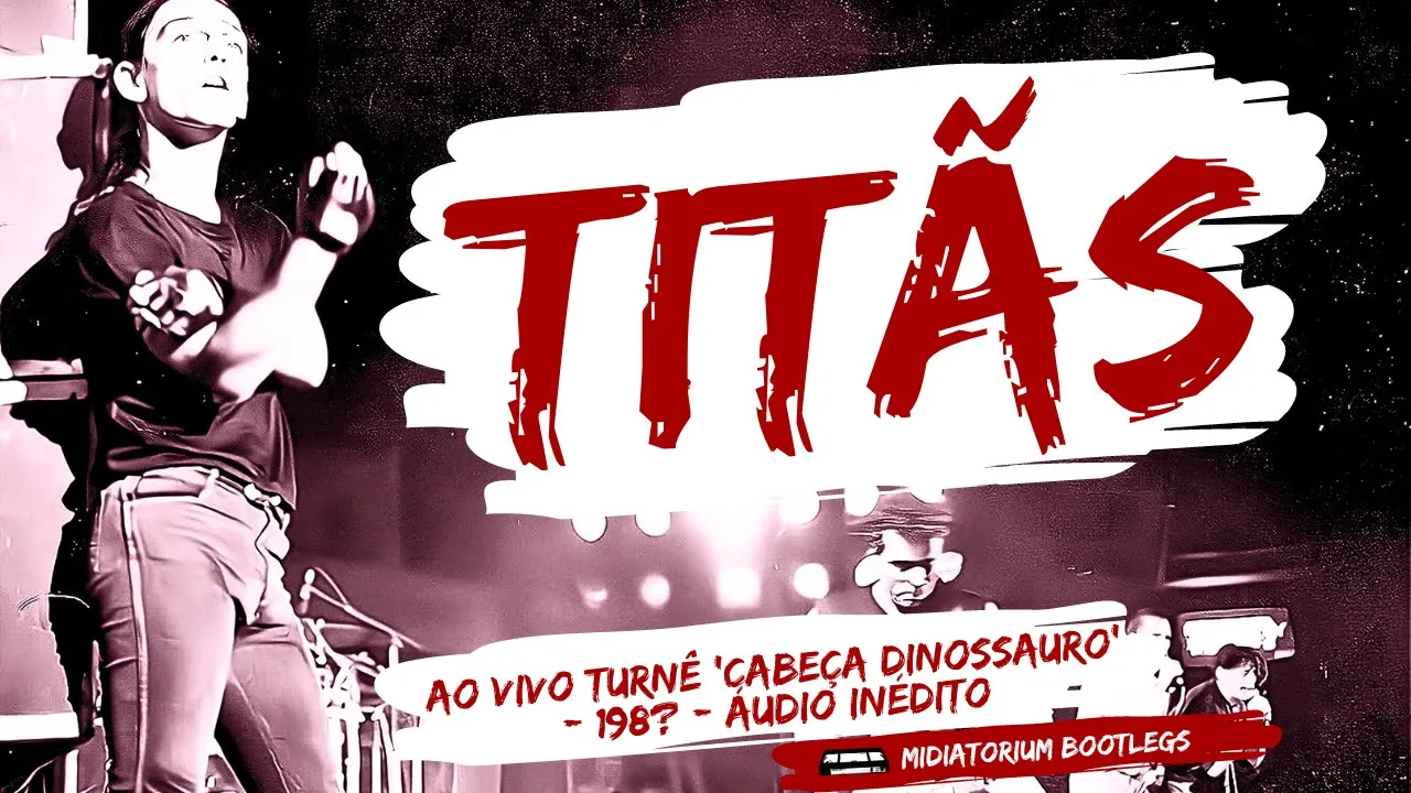 Titãs | ao vivo | turnê 'Cabeça Dinossauro' | 198?