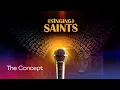 Lagu Singing Saints - The Concept