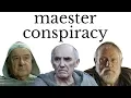 The Grand Maester Conspiracy what are the maesters up to