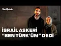 Download Lagu İsrail askeri ‘Ben zaten Türk’üm’ dedi