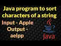 Sort string characters in alphabetical order Java program