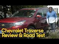2013-2019 Chevrolet Traverse Review Road Test