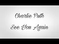 Download Lagu Charlie Puth - See You Again (Reff Short Lyric)