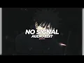 Download Lagu No Signal - Juggsi | Edit Audio |