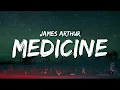 Download Lagu James Arthur - Medicine (LYRICS)