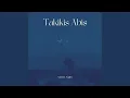 Lagu Takikis Abis