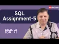 Solution of Assignment-5 SQL Series MySirG