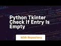 python tkinter check if entry is empty