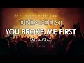 Lagu You Broke Me First 2020 (MAMAS JTB)