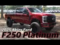 2025 Akins Ford F250 RUBY RED 5 LIFTED on 38s EVEREST Edition SUPER DUTY
