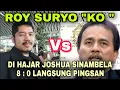 ROY SURYO DIHABISI 8–0! Joshua Sinambela Hancurkan Semua Argumen | Debat Paling Panas!
