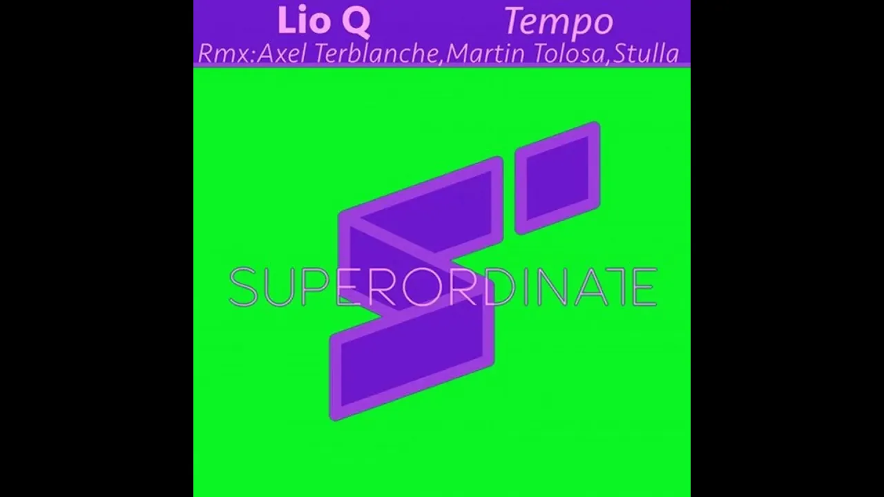 Lio Q - Tempo (Martin Tolosa Rmx) (Superordinate Music)