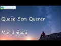 Download Lagu Quase sem querer - Maria Gadú Letra