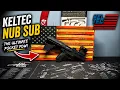 KelTec NUB SUB - Small Package BIG Attitude
