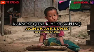 lagu lampung aghuk jak lunik gitar klasik lampung karaoke 