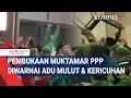 Download Lagu Pembukaan Muktamar PPP Diwarnai Adu Mulut \u0026 Kericuhan