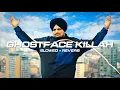 Ghostface Killah - ( Slowed + Reverb ) | Sidhu Moosewala 