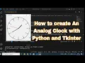How create a Analog Clock in python Analog clock in python with tkinter