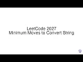 LeetCode 2027 Minimum Moves to Convert String