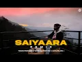 Lagu Saiyaara ( REMIX ) | DJ MITRA | Faheem Abdullah, Tashisk Bagchi | Deep House