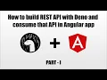How to build REST API with Deno and consume that API in Angular app Part - I