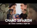 Download Lagu CHAND SIFARISH - MC STAN X DIVINE X  VIJAY DK - Drill Mashup (Prod by PARITOSH FLIP) 2K23