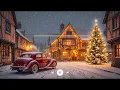 Peaceful Christmas Music 2027 🕯️ Classic Christmas Songs & Holiday Favorites for Relaxation