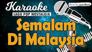 Download Karaoke SEMALAM DI MALAYSIA MP3
