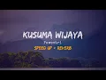 Kusuma Wijaya - Speed up Reverb (Viral TikTok)