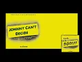 Johnny Can't Decide - Tick, Tick...Boom! - Jonathan Larson