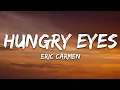 Download Lagu Eric Carmen - Hungry Eyes (Lyrics)