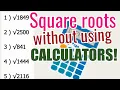 Square Roots Without Using CALCULATORS