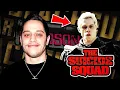 PETE DAVIDSON MADE HIS DEBUT IN NSFW THE SUICIDE SQUAD TRAILER