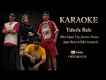 Lagu Tabola Bale - Silet Open Up feat  Jacson Zeran, Juan Reza \u0026 Diva Aurel Karaoke