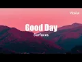 Good Day - Surfaces [Lyrics]