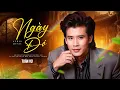 Lagu NGÀY ĐÓ (SÁNG TÁC: JO MARCEL) - TUẤN VŨ | OFFICIAL