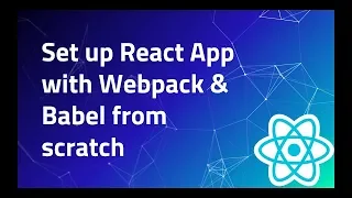 1 Set Up React App using Webpack Add Style Loader CSS Loader File Loader Images