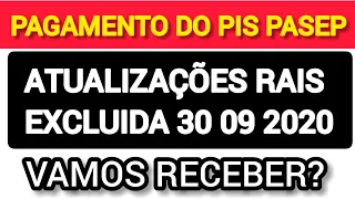 ATUALIZAÇÃO DA RAIS EXCLUIDA EM 30-09-2020 PAGAMENTO DO PIS PASEP PARA QUEM NÃO RECEBEU?