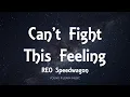 REO Speedwagon - Can't Fight This Feeling (Lyrics)
