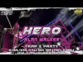 Download Lagu DJ TRAP X PARTY HERO ALAN WALKER || MIDLE CETAS CETUS X BASS BRUTAL VIRAL TERBARU