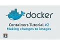 Docker Container Tutorial Making changes to docker images