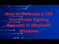 How to Generate a CSR for SSL on Windows OS