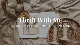 Thrift with Me Hilton Head Island Home Decor Thrift Haul