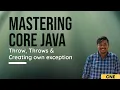 Throw vs Throws Create Own Exception in Java Mastering Core Java Tutorial 02