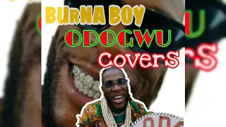 best of burna boy odogwu covers