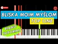Lagu BLISKA MOIM MYŚLOM (Top One) - Piano Keyboard Tutorial