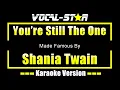 Download Lagu You're Still The One - Shania Twain KARAOKE
